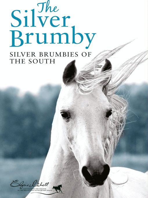 Title details for Silver Brumbies of the South by Elyne Mitchell - Available